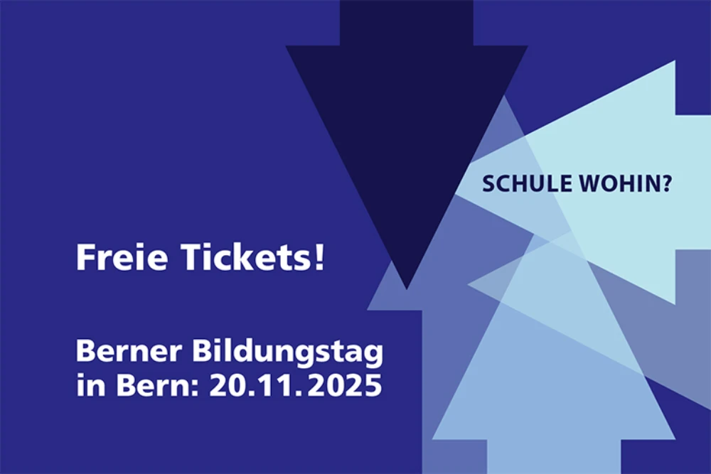 Freie Tickets Bildungstag Bern